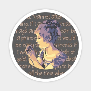 A Little Princess Portrait and  Quote Magnet